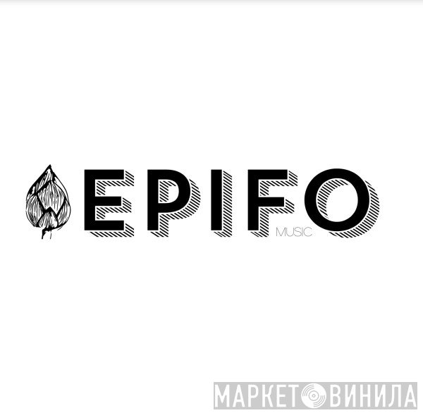 Epifo Music - Винил CD и Кассеты лейбла Epifo Music на сайте МаркетВинила