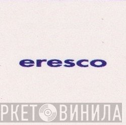 Eresco - Винил CD и Кассеты лейбла Eresco на сайте МаркетВинила