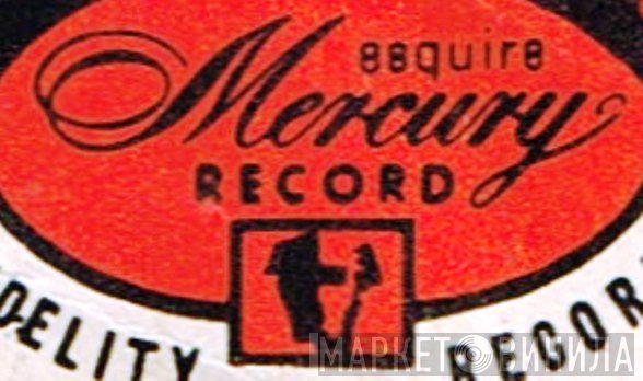 Esquire Mercury - Винил CD и Кассеты лейбла Esquire Mercury на сайте МаркетВинила