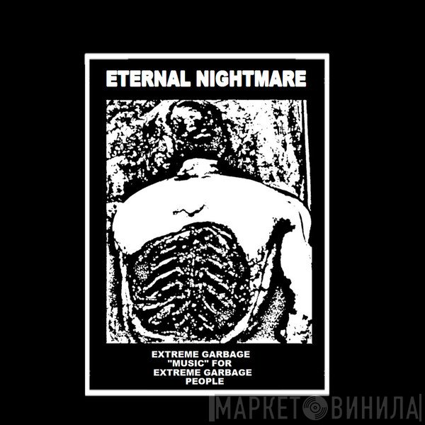 Eternal Nightmare - Винил CD и Кассеты лейбла Eternal Nightmare на сайте МаркетВинила