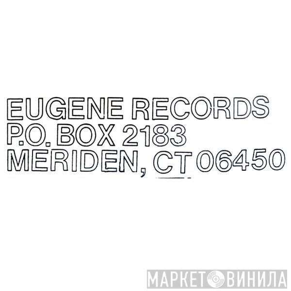 Eugene Records - Винил CD и Кассеты лейбла Eugene Records на сайте МаркетВинила