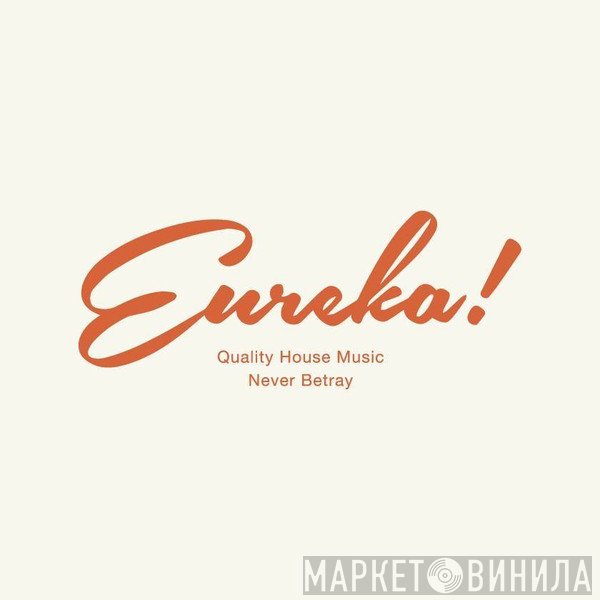 Eureka!  - Винил CD и Кассеты лейбла Eureka! (2) на сайте МаркетВинила