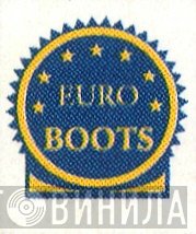 Euro Boots - Винил CD и Кассеты лейбла Euro Boots на сайте МаркетВинила