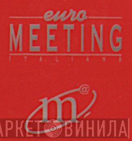 Euro Meeting - Винил CD и Кассеты лейбла Euro Meeting на сайте МаркетВинила