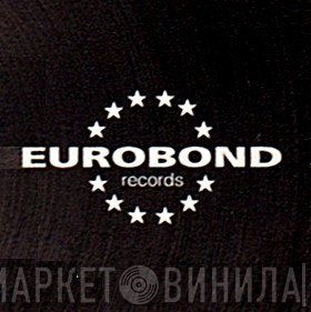 Eurobond Records - Винил CD и Кассеты лейбла Eurobond Records на сайте МаркетВинила