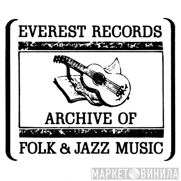 Everest Records Archive Of Folk & Jazz Music - Винил CD и Кассеты лейбла Everest Records Archive Of Folk & Jazz Music на сайте МаркетВинила