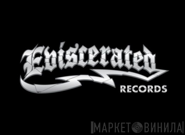 Eviscerated Records - Винил CD и Кассеты лейбла Eviscerated Records на сайте МаркетВинила
