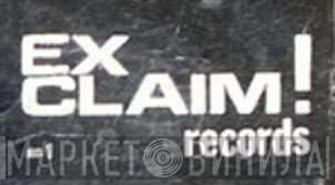 Ex Claim! Records - Винил CD и Кассеты лейбла Ex Claim! Records на сайте МаркетВинила