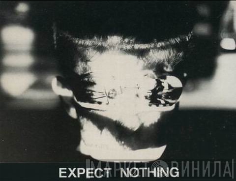 Expect Nøthing - Винил CD и Кассеты лейбла Expect Nøthing на сайте МаркетВинила