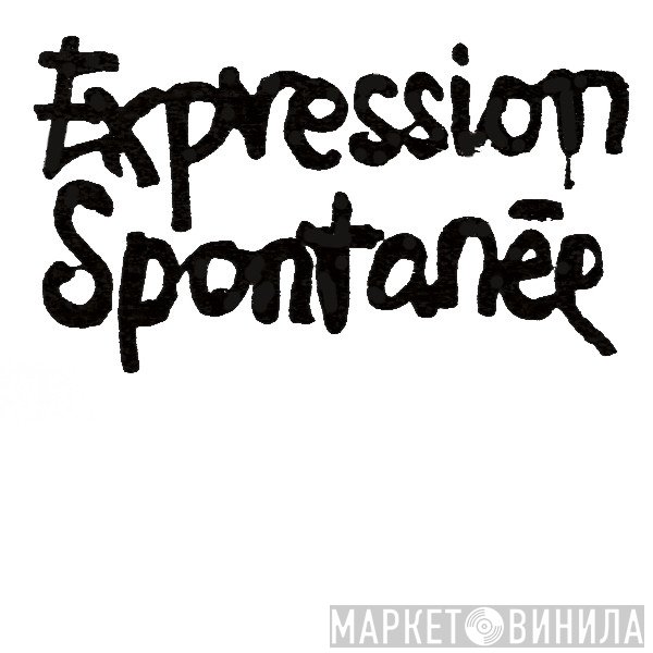 Expression Spontanée - Винил CD и Кассеты лейбла Expression Spontanée на сайте МаркетВинила