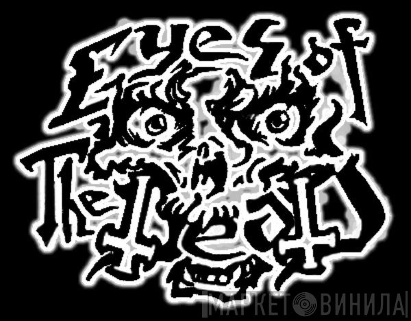Eyes Of The Dead Productions - Винил CD и Кассеты лейбла Eyes Of The Dead Productions на сайте МаркетВинила