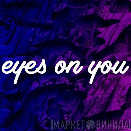 Eyes On You - Винил CD и Кассеты лейбла Eyes On You на сайте МаркетВинила