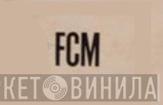 F.C.M. Productions - Винил CD и Кассеты лейбла F.C.M. Productions на сайте МаркетВинила