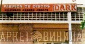 Fábrica De Discos Dark, C.A. - Винил CD и Кассеты лейбла Fábrica De Discos Dark, C.A. на сайте МаркетВинила