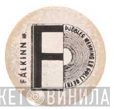 Fálkinn - Винил CD и Кассеты лейбла Fálkinn на сайте МаркетВинила