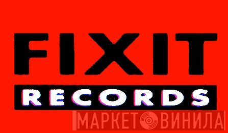FIXIT Records  - Винил CD и Кассеты лейбла FIXIT Records (2) на сайте МаркетВинила