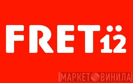 FRET12 Records - Винил CD и Кассеты лейбла FRET12 Records на сайте МаркетВинила