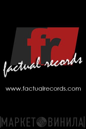 Factual Records - Винил CD и Кассеты лейбла Factual Records на сайте МаркетВинила
