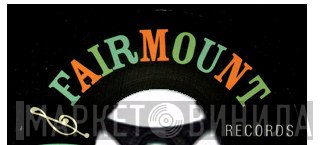 Fairmount Records - Винил CD и Кассеты лейбла Fairmount Records на сайте МаркетВинила