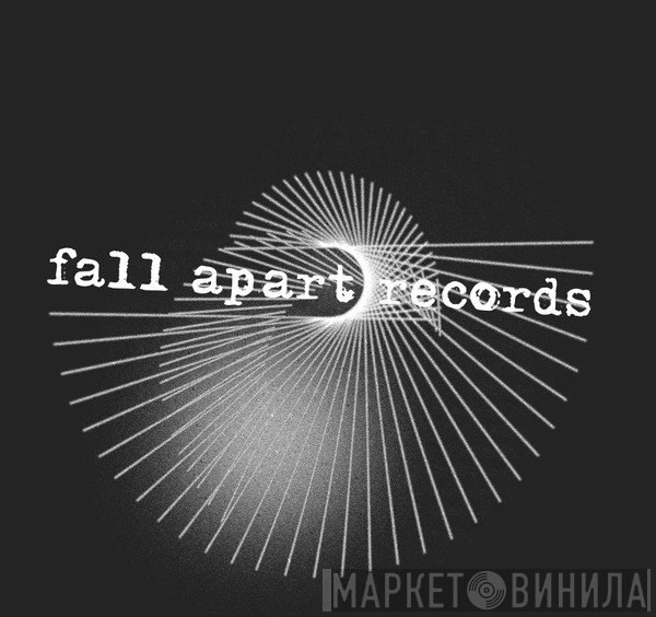 Fall Apart Records - Винил CD и Кассеты лейбла Fall Apart Records на сайте МаркетВинила
