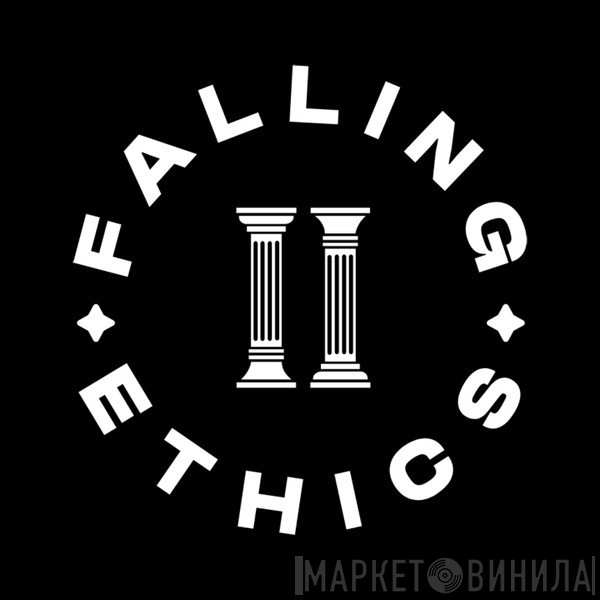 Falling Ethics - Винил CD и Кассеты лейбла Falling Ethics на сайте МаркетВинила