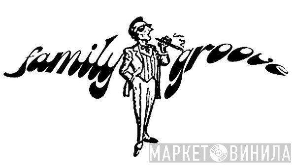 Family Groove Records - Винил CD и Кассеты лейбла Family Groove Records на сайте МаркетВинила