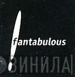 Fantabulous - Винил CD и Кассеты лейбла Fantabulous на сайте МаркетВинила