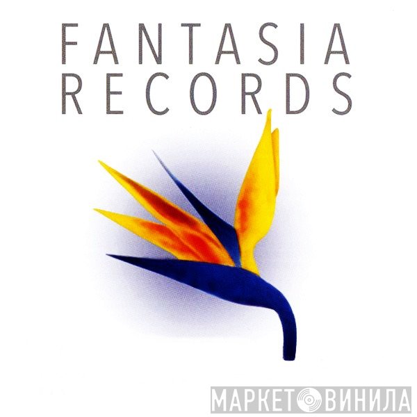 Fantasia Records - Винил CD и Кассеты лейбла Fantasia Records на сайте МаркетВинила