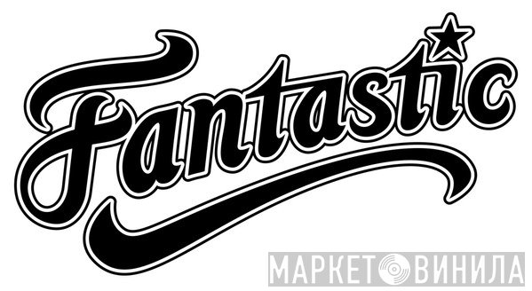 Fantastic  - Винил CD и Кассеты лейбла Fantastic (7) на сайте МаркетВинила