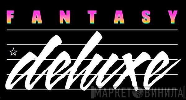 Fantasy☆Deluxe - Винил CD и Кассеты лейбла Fantasy☆Deluxe на сайте МаркетВинила