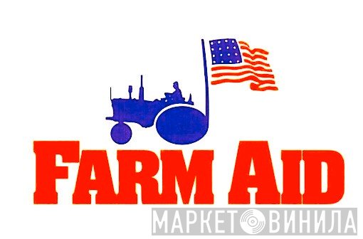 Farm Aid - Винил CD и Кассеты лейбла Farm Aid на сайте МаркетВинила