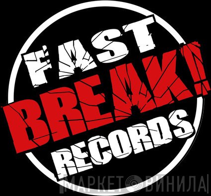 Fast Break! Records - Винил CD и Кассеты лейбла Fast Break! Records на сайте МаркетВинила