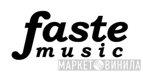 Faste Music - Винил CD и Кассеты лейбла Faste Music на сайте МаркетВинила