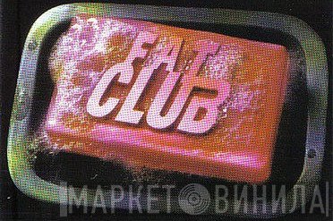 Fat Club - Винил CD и Кассеты лейбла Fat Club на сайте МаркетВинила