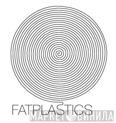 Fatplastics - Винил CD и Кассеты лейбла Fatplastics на сайте МаркетВинила