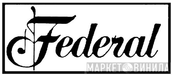 Federal  - Винил CD и Кассеты лейбла Federal (5) на сайте МаркетВинила