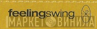 Feeling Swing - Винил CD и Кассеты лейбла Feeling Swing на сайте МаркетВинила