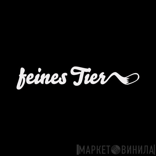 Feines Tier - Винил CD и Кассеты лейбла Feines Tier на сайте МаркетВинила