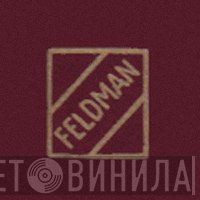 Feldman - Винил CD и Кассеты лейбла Feldman на сайте МаркетВинила