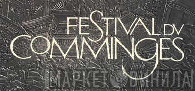 Festival Du Comminges - Винил CD и Кассеты лейбла Festival Du Comminges на сайте МаркетВинила