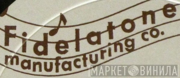 Fidelatone Mfg. - Винил CD и Кассеты лейбла Fidelatone Mfg. на сайте МаркетВинила