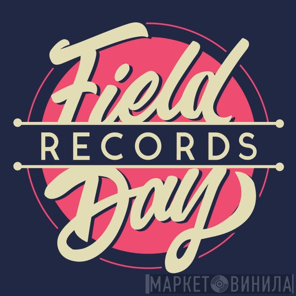 Field Day Records - Винил CD и Кассеты лейбла Field Day Records на сайте МаркетВинила