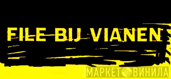 File Bij Vianen - Винил CD и Кассеты лейбла File Bij Vianen на сайте МаркетВинила