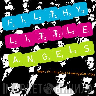 Filthy Little Angels - Винил CD и Кассеты лейбла Filthy Little Angels на сайте МаркетВинила