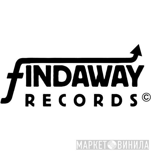 Findaway Records - Винил CD и Кассеты лейбла Findaway Records на сайте МаркетВинила