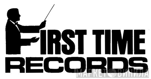 First Time Records  - Винил CD и Кассеты лейбла First Time Records (2) на сайте МаркетВинила
