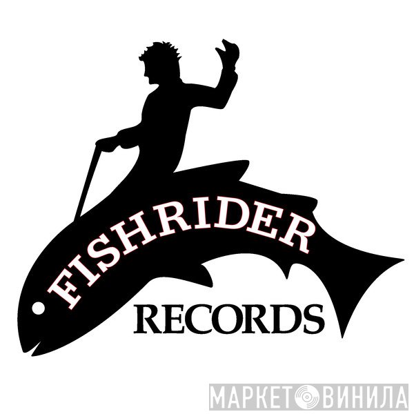 Fishrider Records - Винил CD и Кассеты лейбла Fishrider Records на сайте МаркетВинила