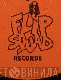 Flip Squad Records - Винил CD и Кассеты лейбла Flip Squad Records на сайте МаркетВинила