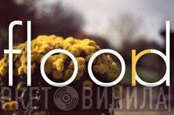 Flood - Винил CD и Кассеты лейбла Flood на сайте МаркетВинила