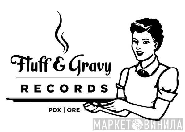 Fluff And Gravy Records - Винил CD и Кассеты лейбла Fluff And Gravy Records на сайте МаркетВинила